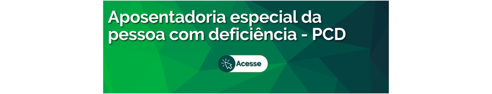 Aposentadoria Especial Pessoa com Deficiência